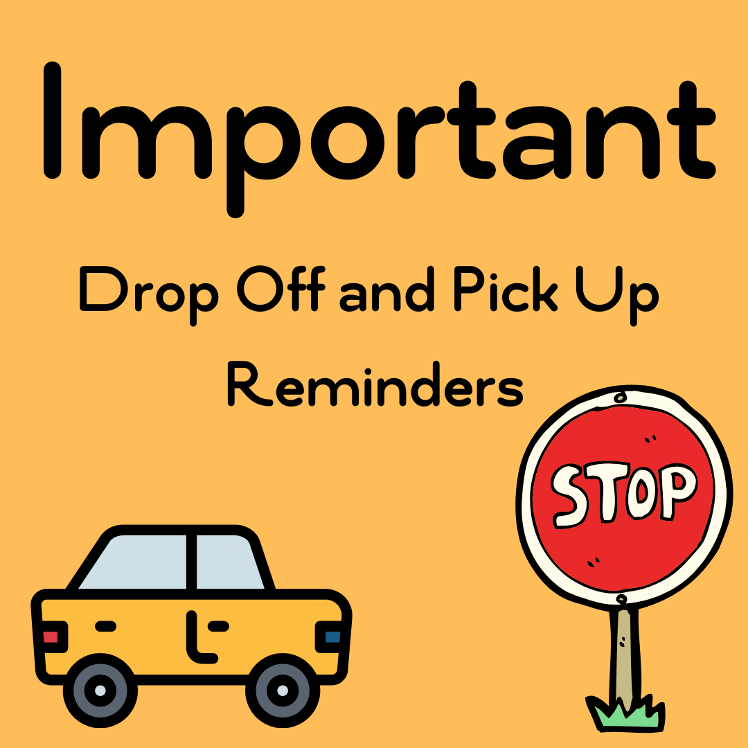 Reminders About Drop Off & Pick Up • Escuela del Sol Montessori