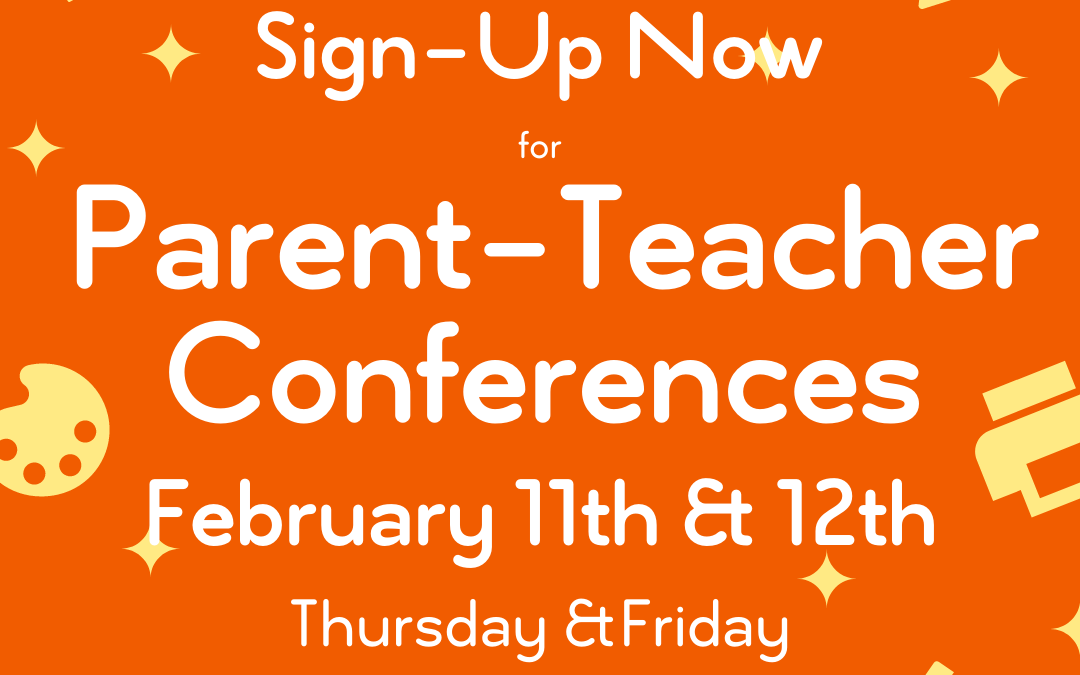 Sign Up for Parent-Teacher Conferences