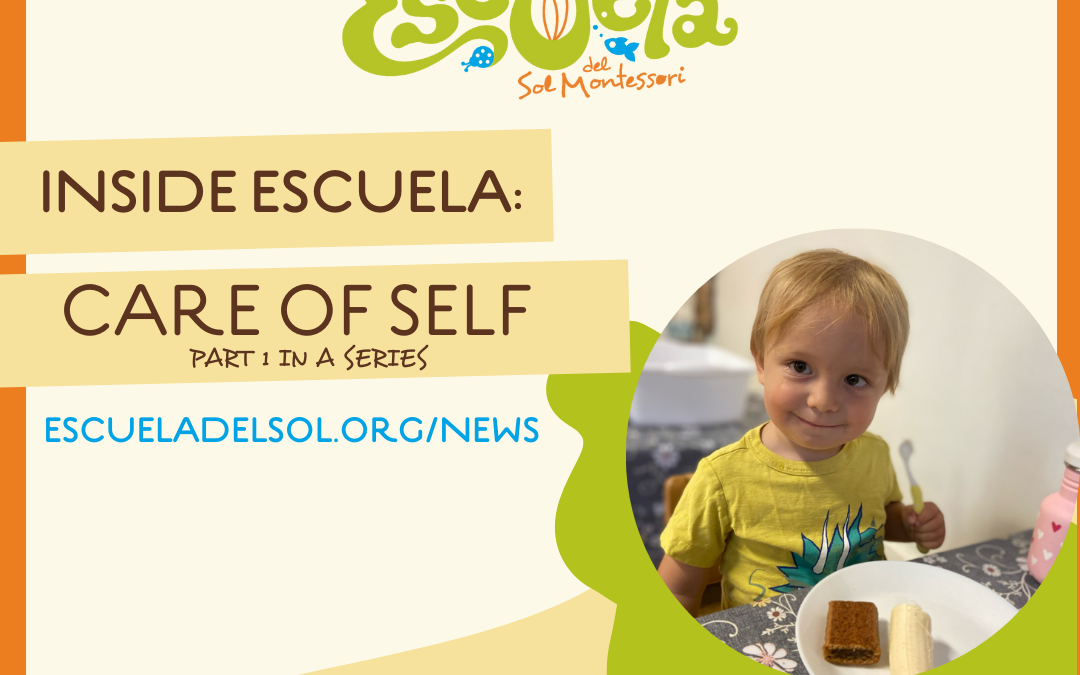Inside Escuela: Care of Self – Part 1 in a Series