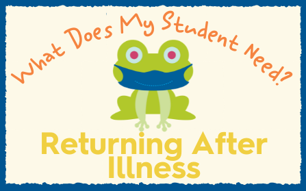 What Does My Student Need to Return to Campus Following an Illness?