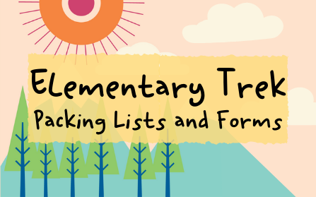 Preparing for Elementary Treks