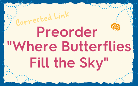 Preorder: Where Butterflies Fill the Sky