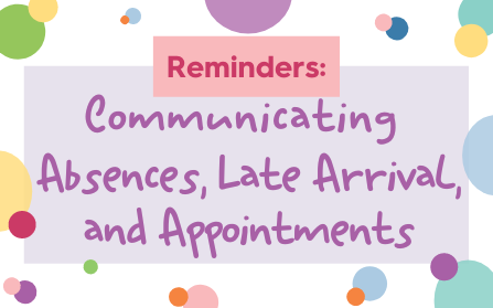 Communicating Absences, Late Arrival, and Appointments
