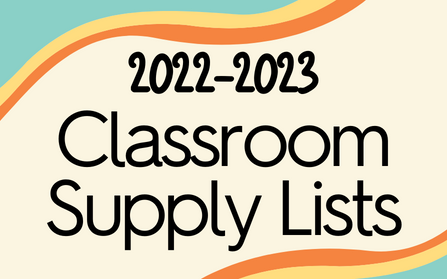 2022-2023 Classroom Supply Lists