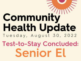 Senior El Test-to-Stay Completed