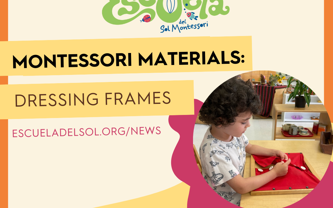 Inside Escuela: Montessori Materials – Dressing Frames
