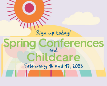 Sign Up: Spring 2023 Conferences and Childcare
