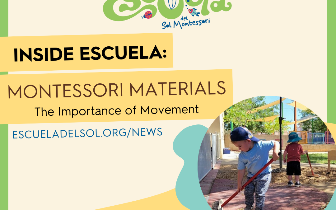 Inside Escuela: Montessori Materials – The Importance of Movement